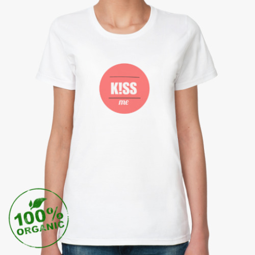 Женская футболка из органик-хлопка Kiss me