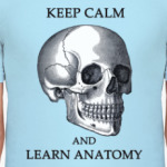 Keep calm & learn anatomy