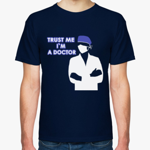 Футболка Trust me i`m a doctor