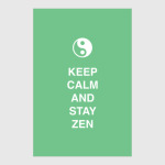 Keep calm and stay zen