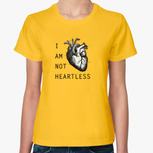 Женская футболка I am not heartless