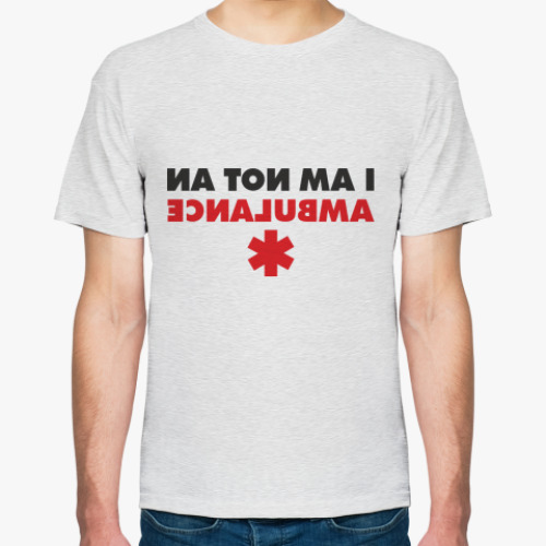 Футболка I AM NOT AN AMBULANCE