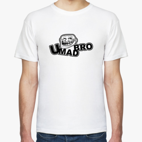 Футболка U mad bro