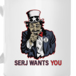 Serj Wants You!