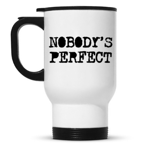 Кружка-термос Надпись Nobody's perfect