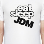 EAT SLEEP JDM