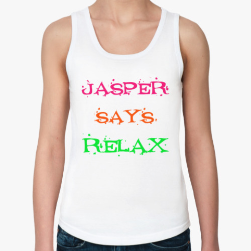 Женская майка Jasper says relax