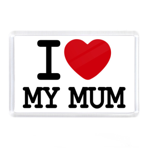 Магнит I Love Mum