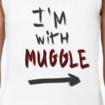 I'm with muggle