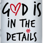 God is in the details
