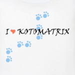 Я люблю kotomatrix