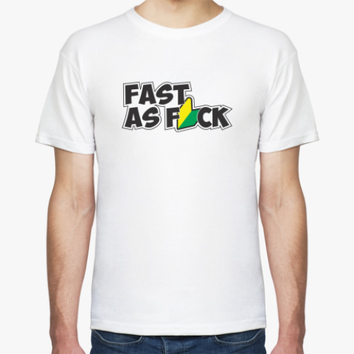 Футболка  FAST AS F*CK