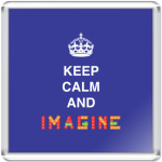 Keep calm and imagine