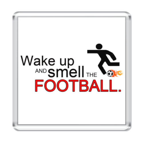 Магнит Smell The Football