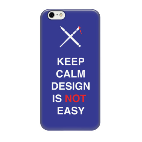 Чехол для iPhone 6/6s Keep calm design is not easy
