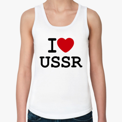 Женская майка I Love USSR