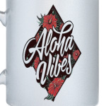 aloha vibes