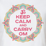 Keep Calm And Carry OM
