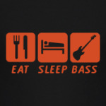  Eat sleep Bass