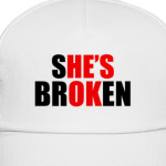 She's broken