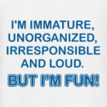 But i´m fun!