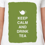 Keep calm and drink tea