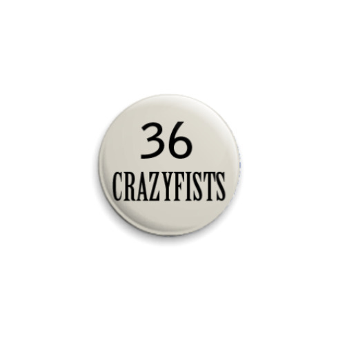 Значок 25мм  36 Crazyfists
