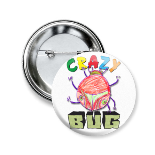 Значок 50мм Crazy BUG