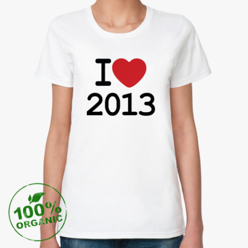 Женская футболка из органик-хлопка Новогодний принт I Love 2013