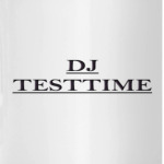 DJ Testtime