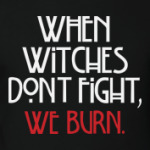 When witches don't fight