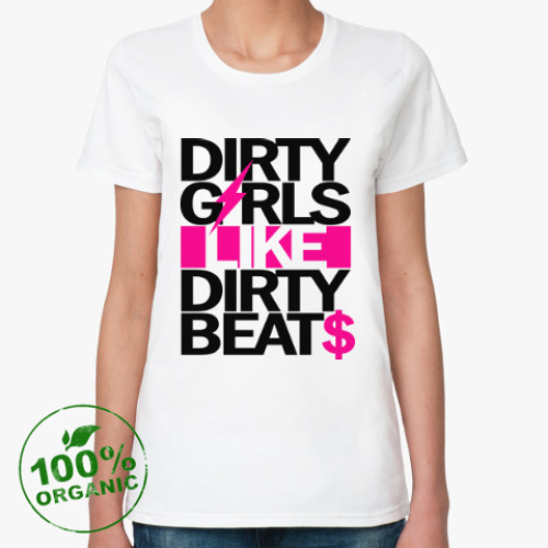 Женская футболка из органик-хлопка Dirty Girls