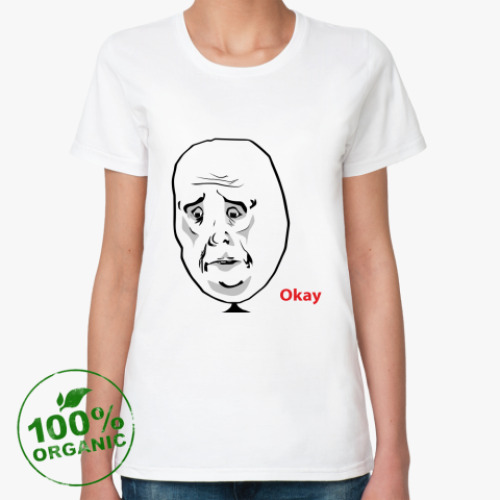 Женская футболка из органик-хлопка Okay Face