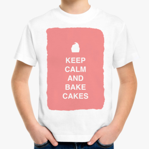 Детская футболка Keep calm and bake cakes