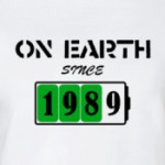 On Earth Since 1989