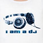 I am a DJ