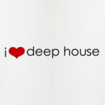 I Love deep house