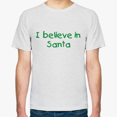 Футболка I believe in Santa