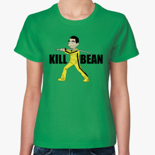 Женская футболка Kill Bean