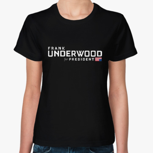 Женская футболка Frank Underwood
