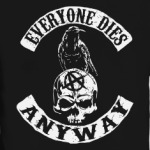 Everyone dies