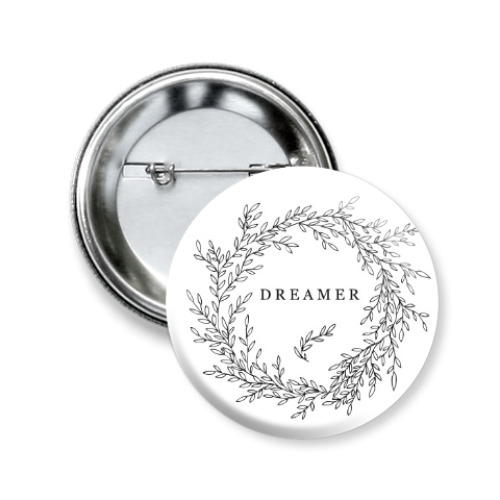 Значок 50мм Dreamer/ Мечтатель