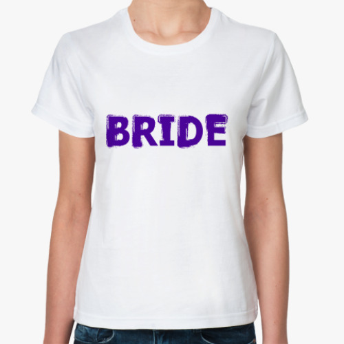 Классическая футболка Bride/Невеста