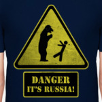 DANGER It's Russia!