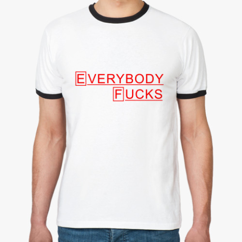 Футболка Ringer-T Доктор Хаус Everybody Fucks