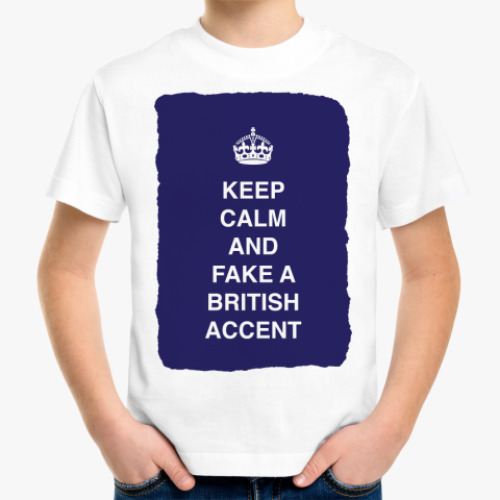 Детская футболка Keep calm and fake a british