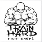  Train hard fight easy