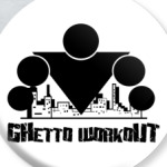 Ghetto Workout