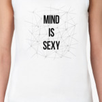 MIND IS SEXY