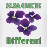 Smoke different